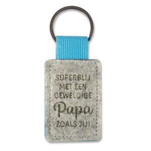 Vilten Sleutelhanger - Lieve Papa je bent gewoon te gek
